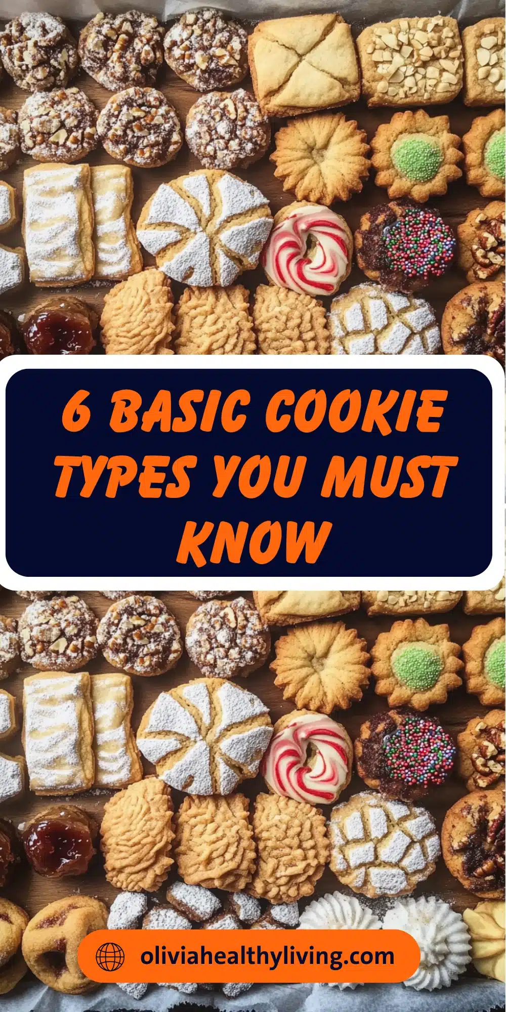 The 6 Basic Cookie Types Every Home Baker Should Know