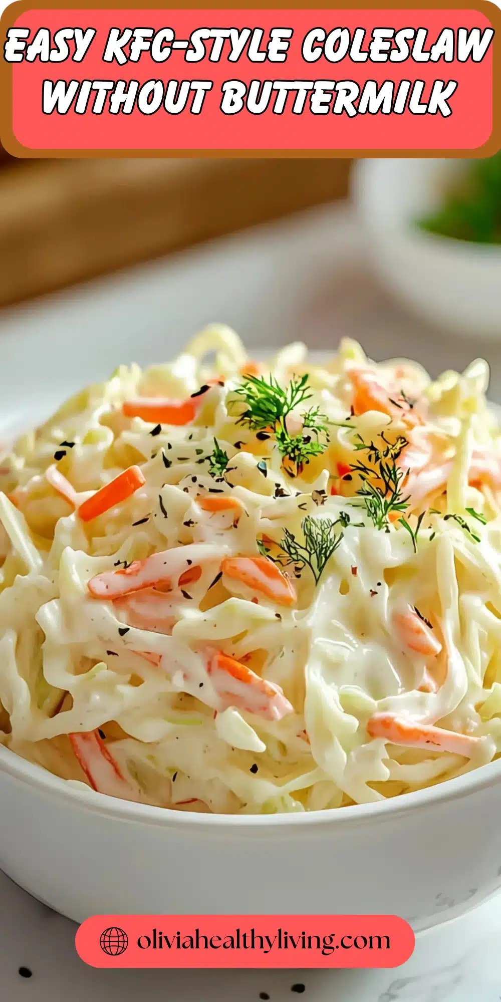 Creamy KFC-style coleslaw made without buttermilk in a white bowl, featuring finely shredded cabbage and carrots with a creamy dressing and fresh herb garnish.