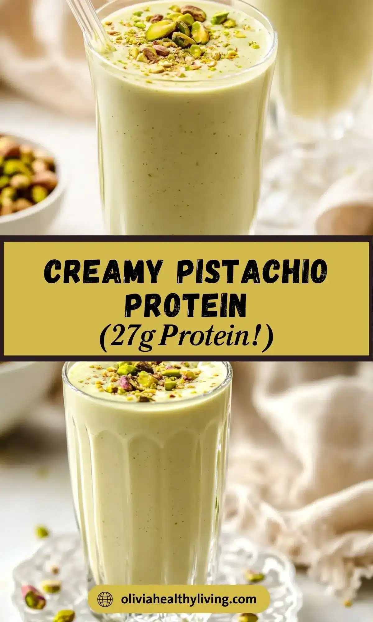 High-protein pistachio smoothie topped with nuts, labeled “Creamy Pistachio Protein (27g Protein!)” for Pinterest sharing.

