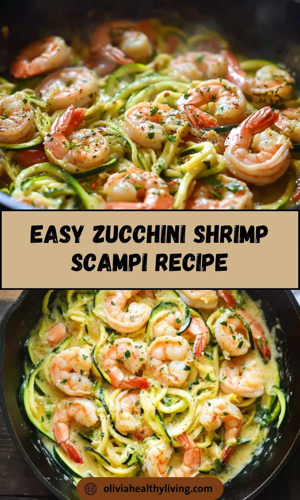 Zucchini shrimp scampi in skillet with beige text banner reading 'EASY ZUCCHINI SHRIMP SCAMPI RECIPE' and website attribution, showing cooked shrimp with zucchini noodles