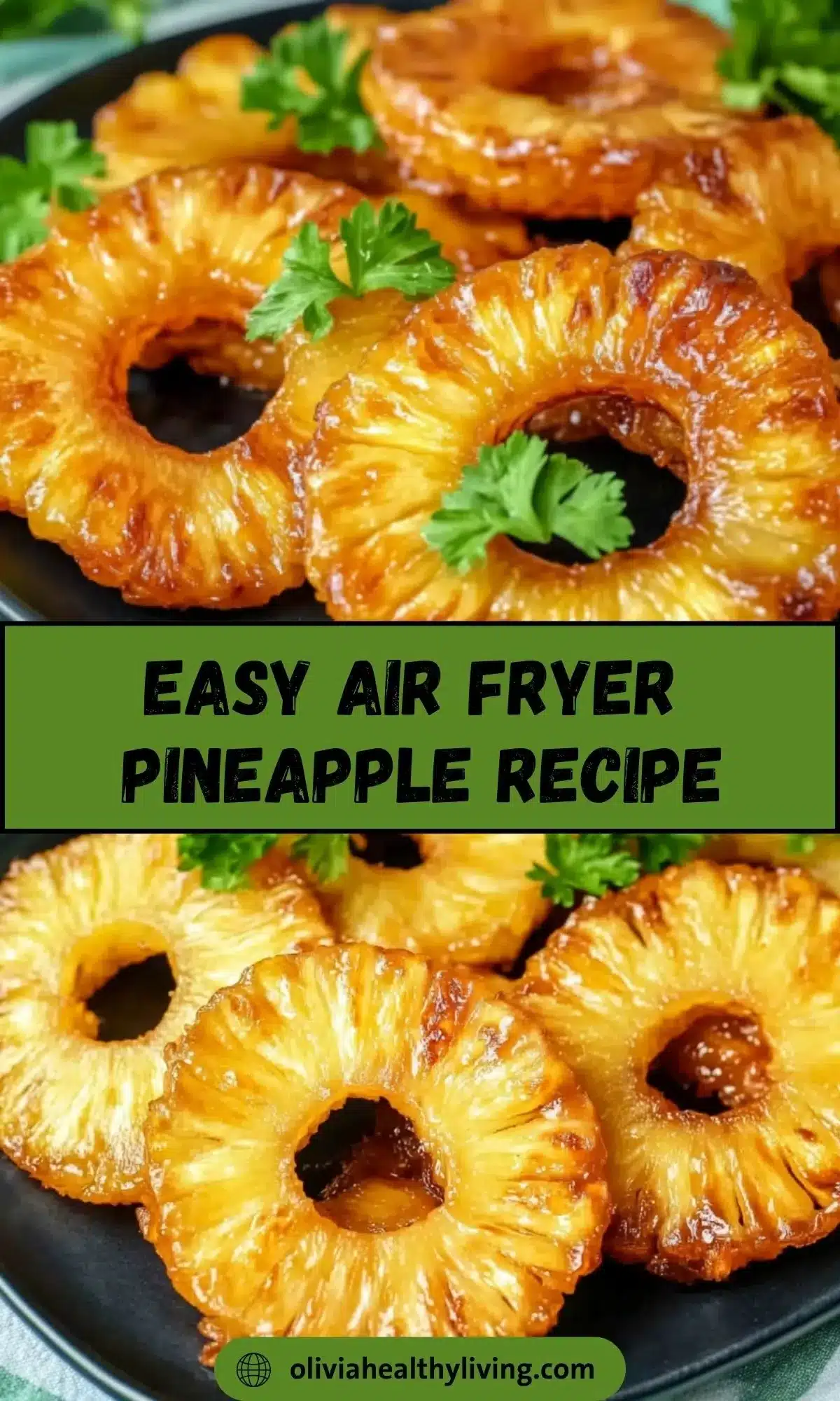 Easy air fryer pineapple recipe with golden caramelized rings and fresh parsley in black skillet