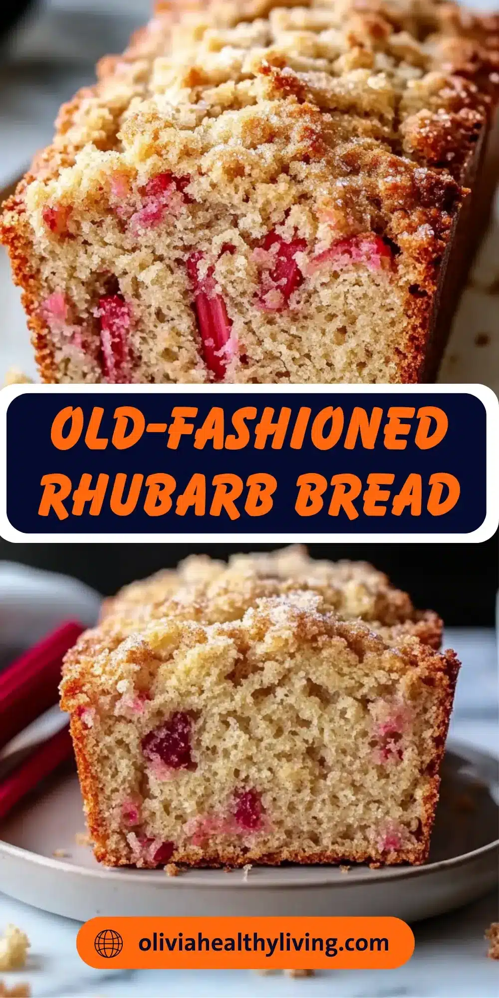 Sliced rhubarb bread with cinnamon-sugar topping and pink rhubarb pieces throughout, with orange title text on navy background.
