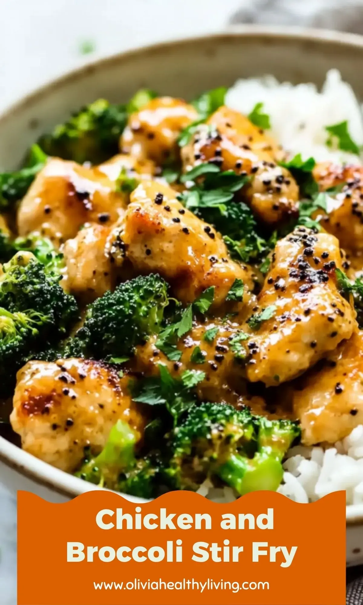 Chicken and broccoli stir fry over white rice in a bowl, labeled “Chicken and Broccoli Stir Fry” from Olivia Healthy Living