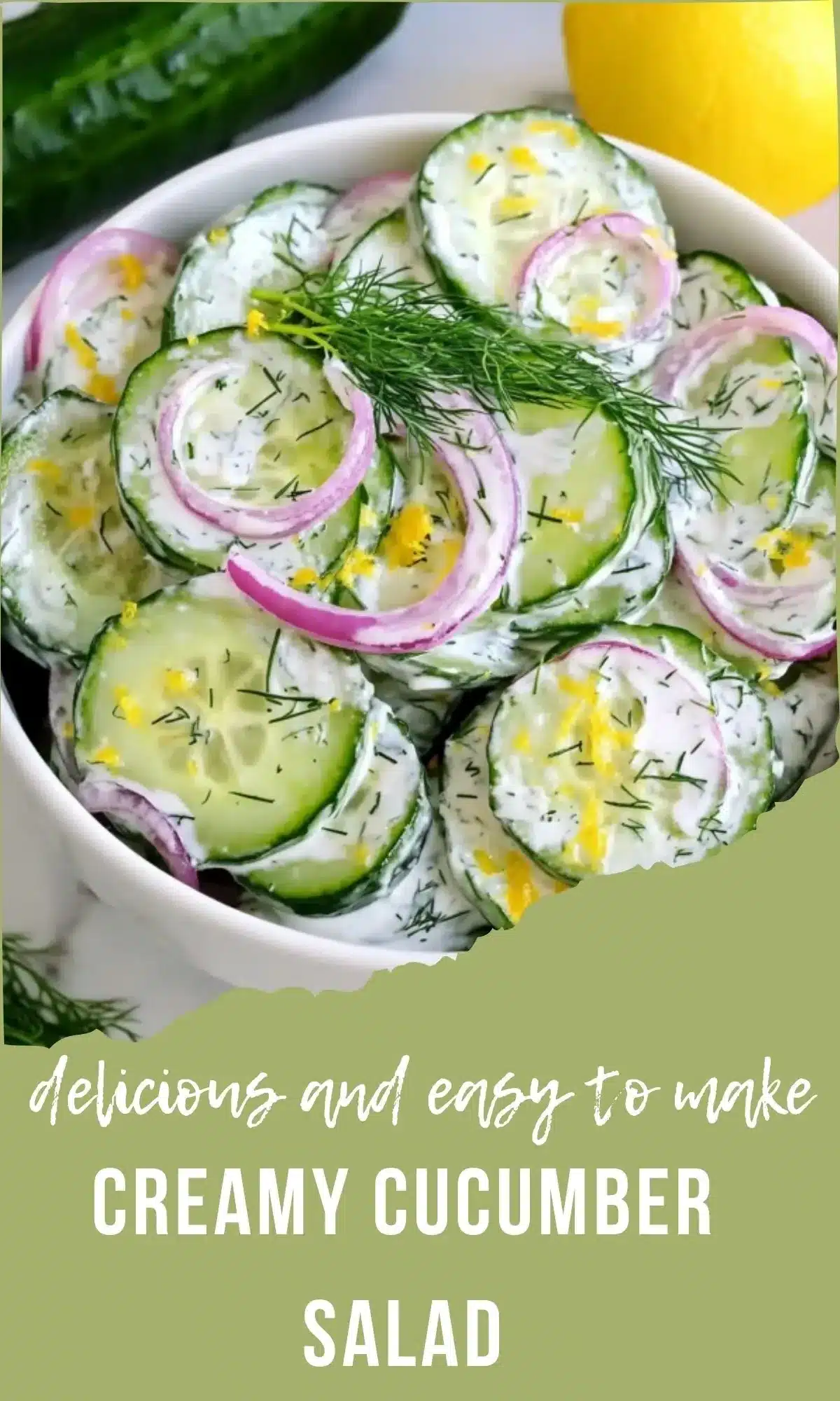 Overhead view of creamy cucumber salad in white bowl with promotional text overlay