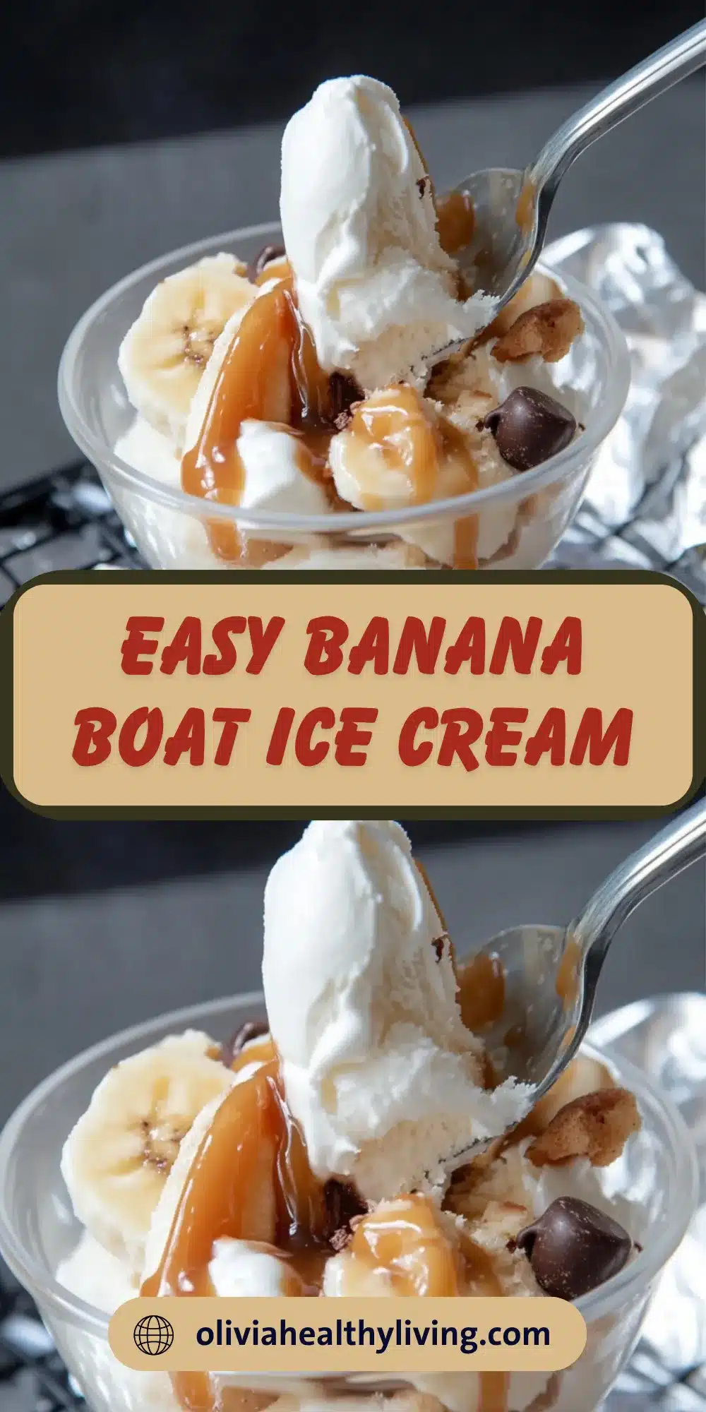  Two views of banana boat ice cream with a scoop lifted, labeled "Easy Banana Boat Ice Cream" from OliviaHealthyLiving.com.

