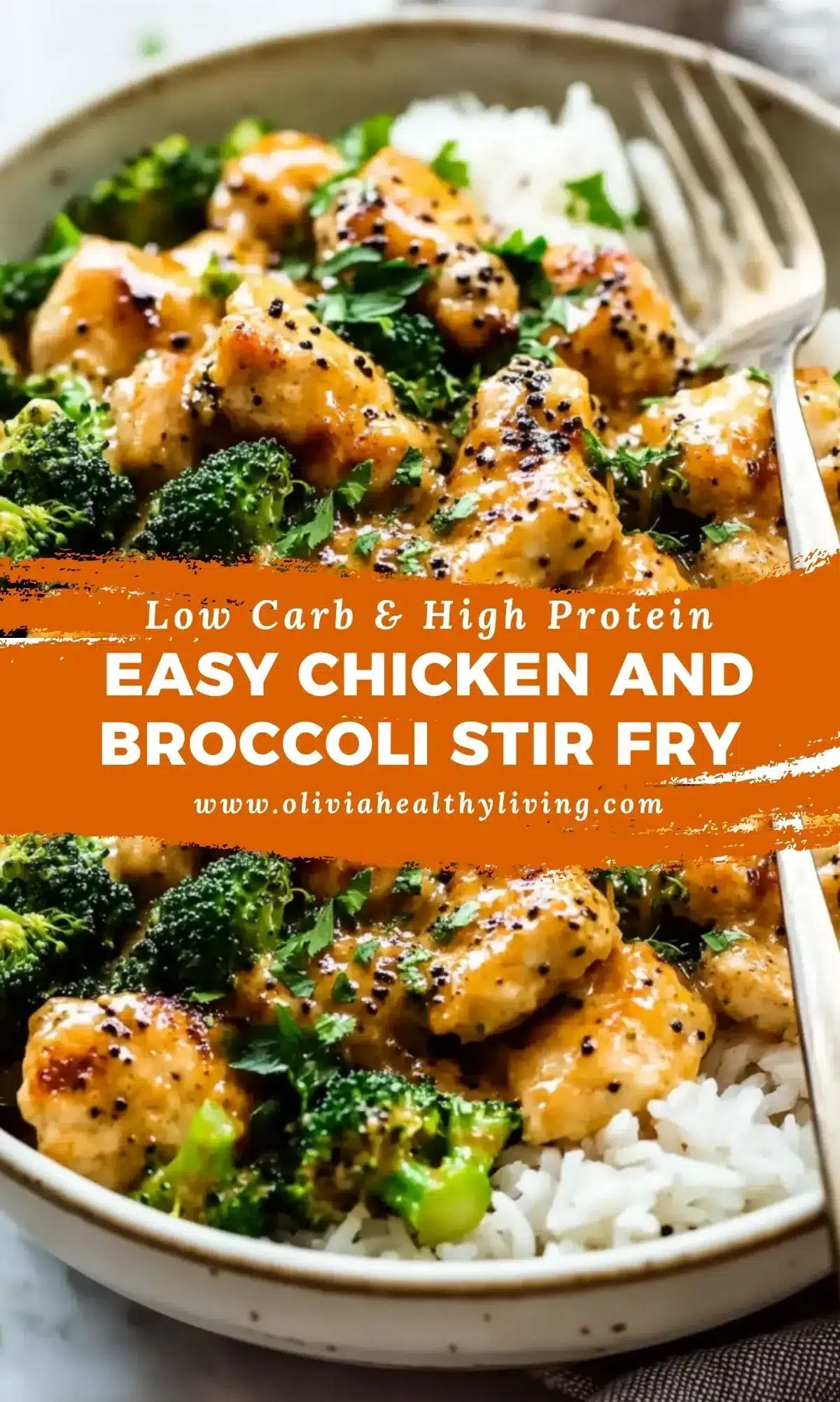 Low carb, high protein chicken and broccoli stir fry with rice, labeled “Easy Chicken and Broccoli Stir Fry” from Olivia Healthy Living