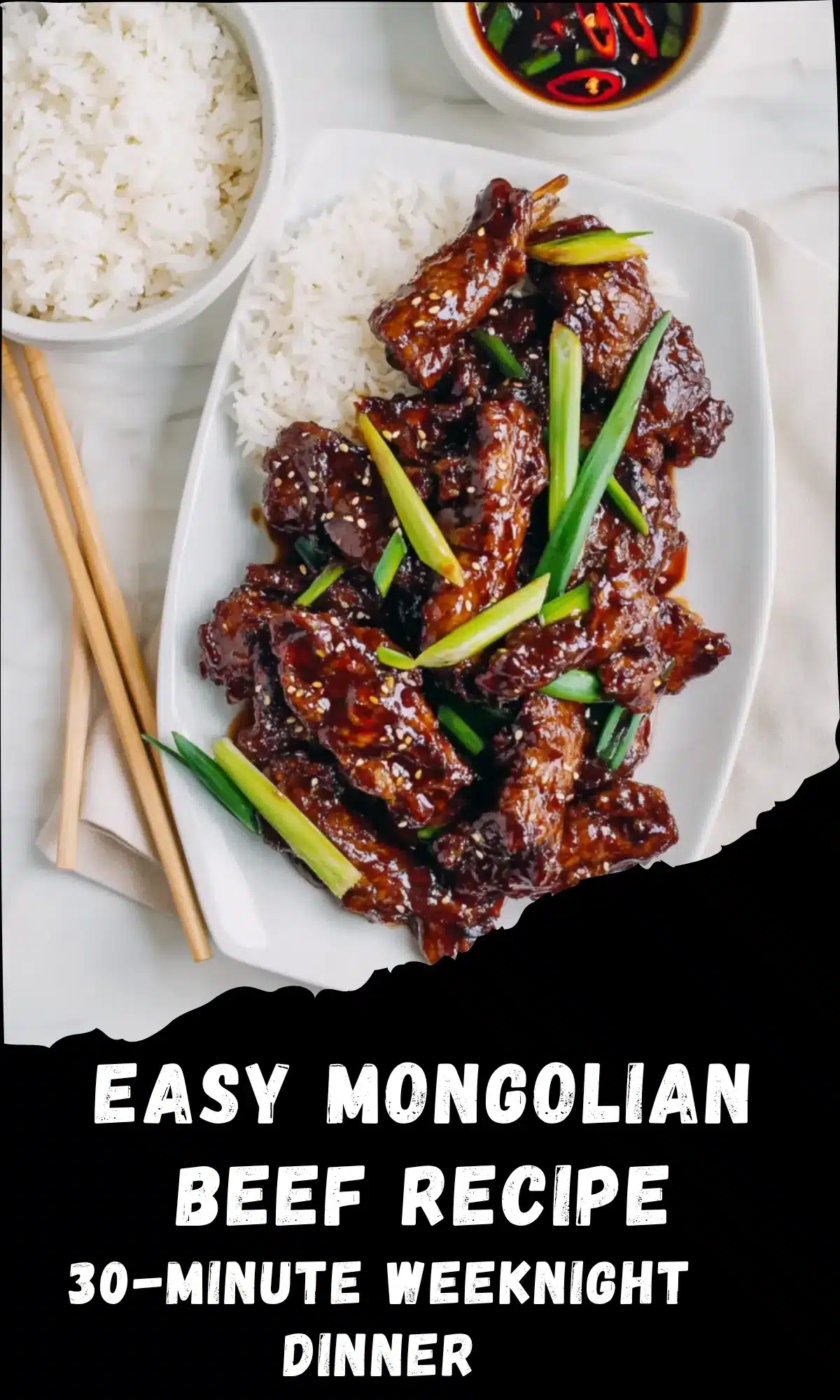 Plate of Mongolian beef glazed in rich sauce with scallions and sesame seeds, served with white rice and soy dipping sauce, text overlay reads "Easy Mongolian Beef Recipe – 30-Minute Weeknight Dinner".