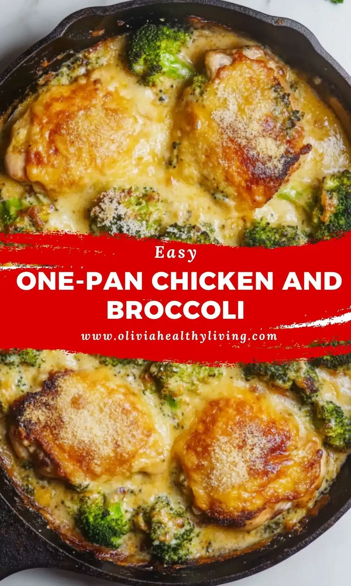 Skillet of creamy baked chicken thighs and broccoli topped with cheddar, labeled “Easy One-Pan Chicken and Broccoli”

