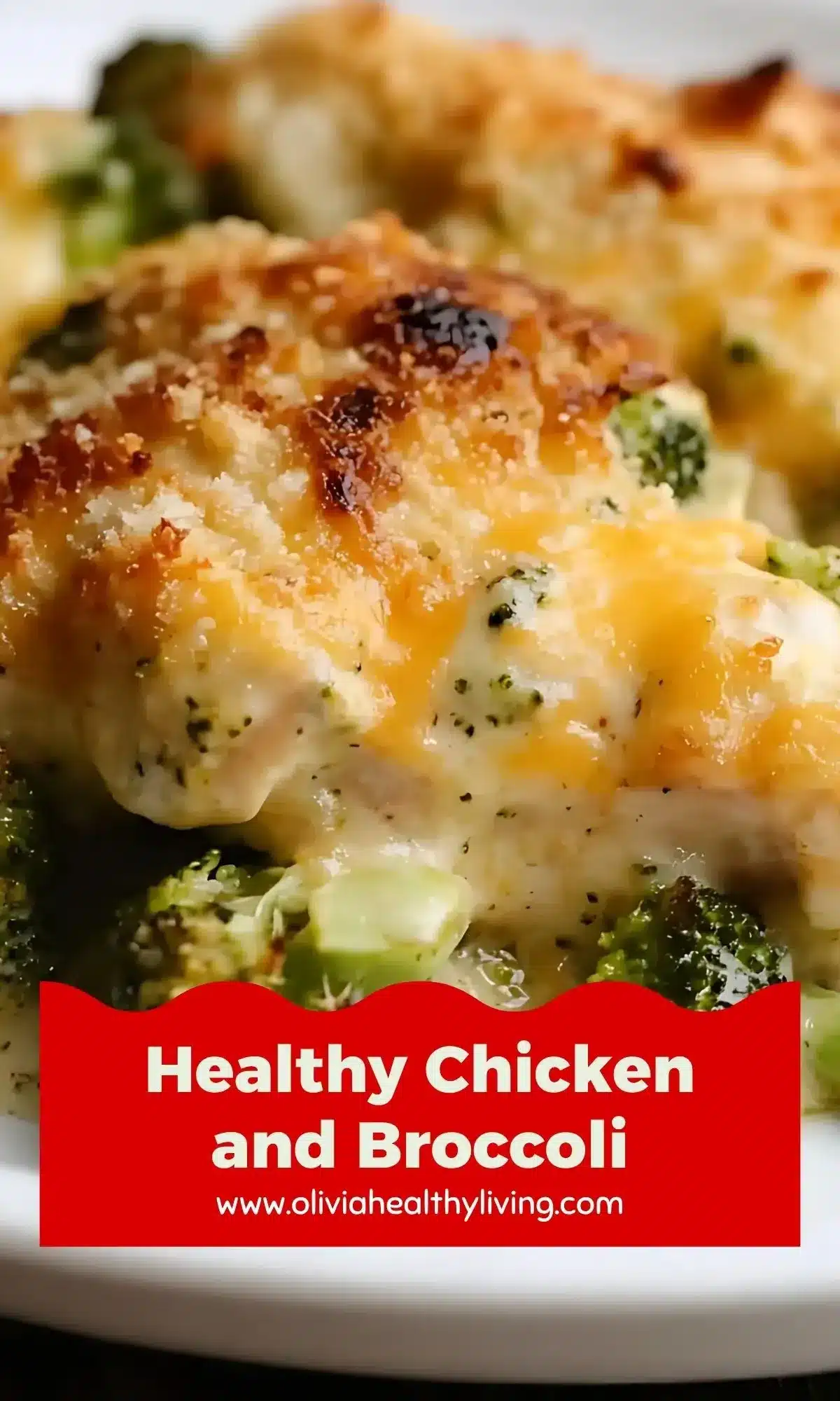 Close-up of cheesy chicken and broccoli casserole with golden crust, labeled “Healthy Chicken and Broccoli”

