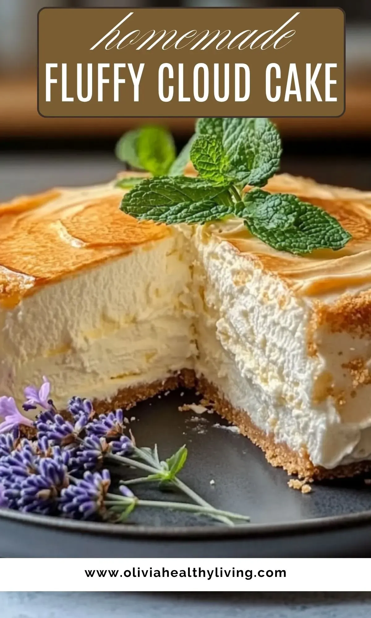 Pinterest graphic showcasing a soft and creamy cloud cake with a graham crust, garnished with mint and lavender, featuring the website www.oliviahealthyliving.com.