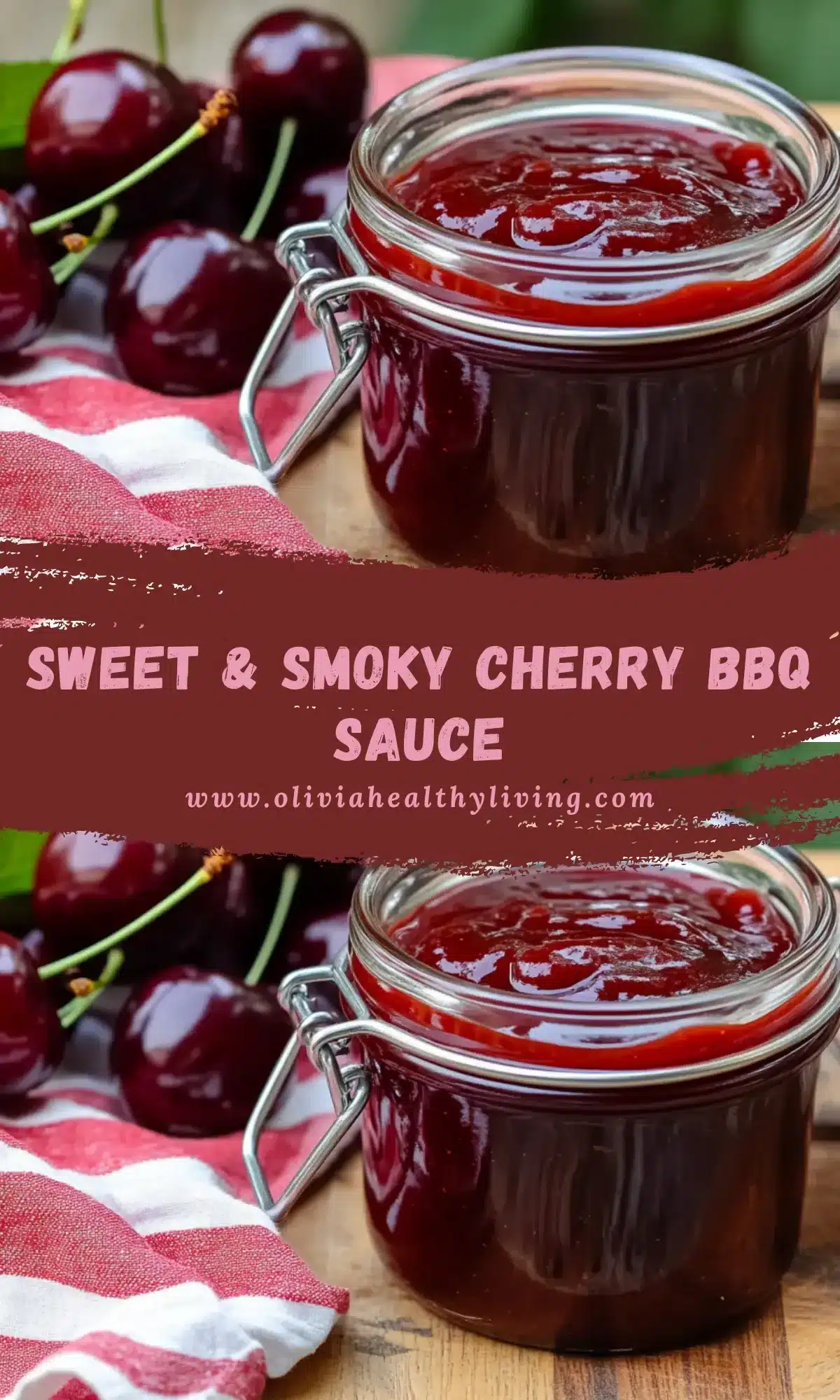 Glass mason jar with wire bail closure filled with glossy deep red cherry barbecue sauce, surrounded by fresh dark red cherries with green stems on weathered wood background, with text overlay reading "Delicious and Easy to Make Homemade Cherry Barbecue Sauce"