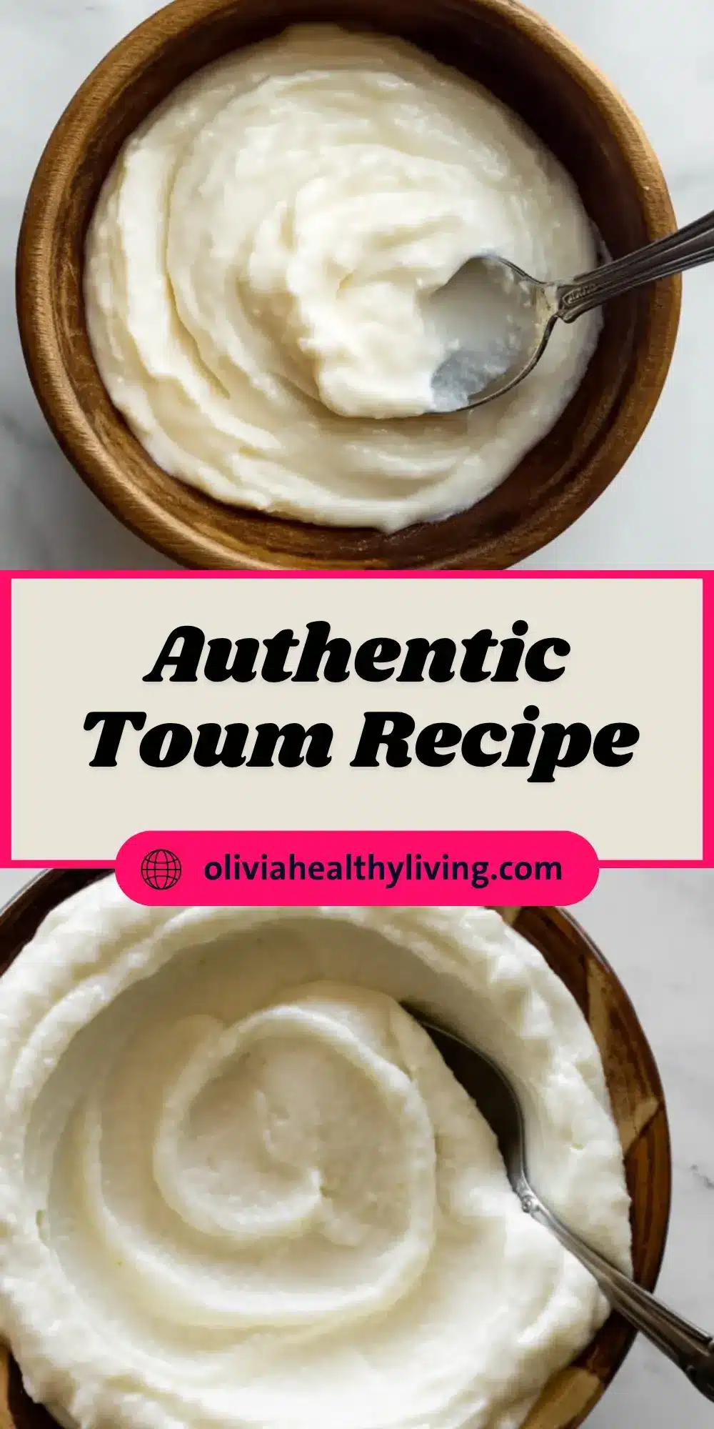Authentic Toum Recipe text overlay on creamy Lebanese garlic sauce in a wooden bowl