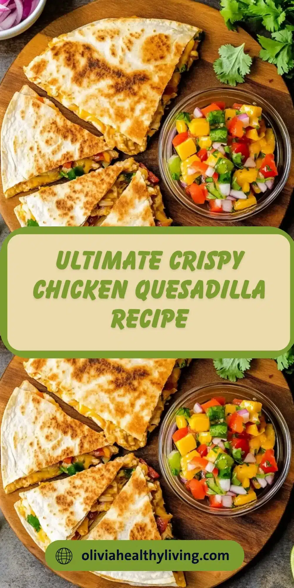 Chicken quesadilla recipe cut into wedges on wooden board with colorful avocado mango salsa, fresh cilantro and lime