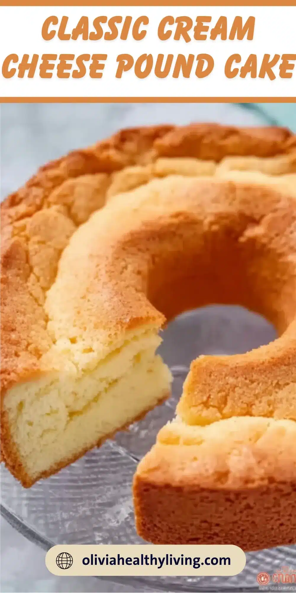 Golden cream cheese pound cake with a slice cut out showing the tender, moist interior crumb on a glass cake plate