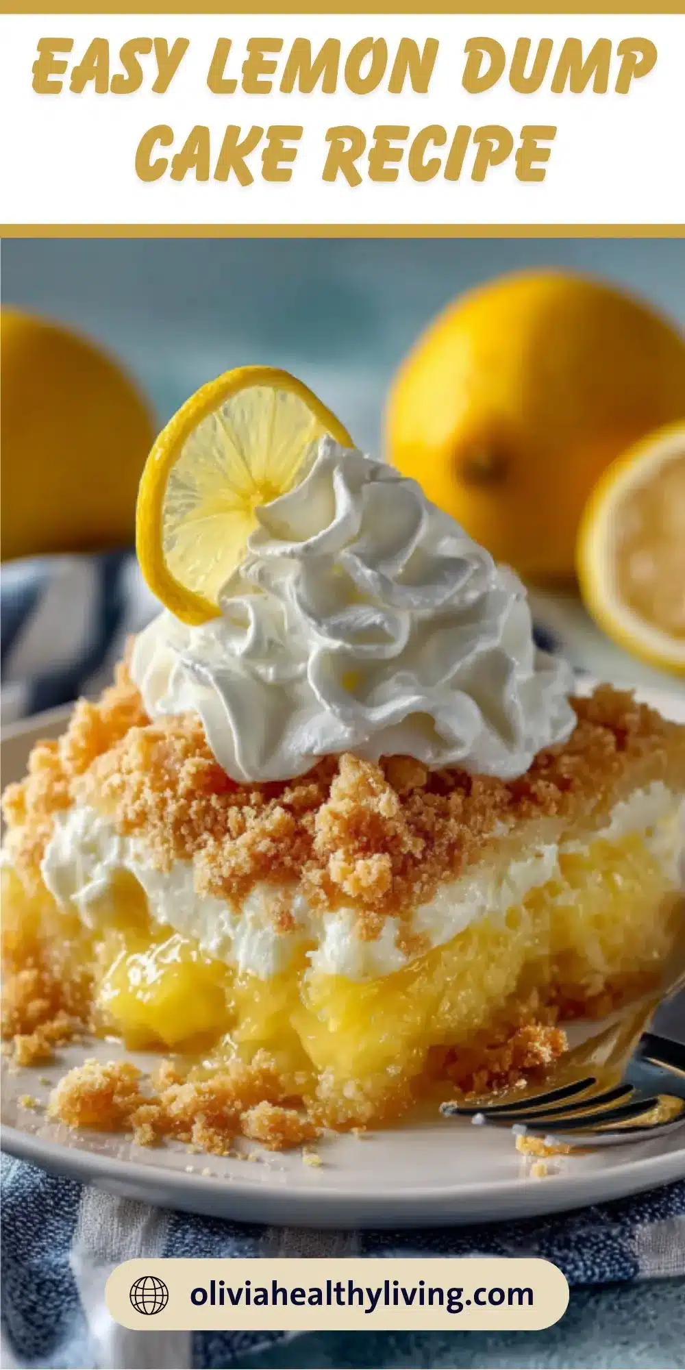 Pinterest-style graphic for easy lemon dump cake recipe with slice photo and text overlay reading Easy Lemon Dump Cake Recipe