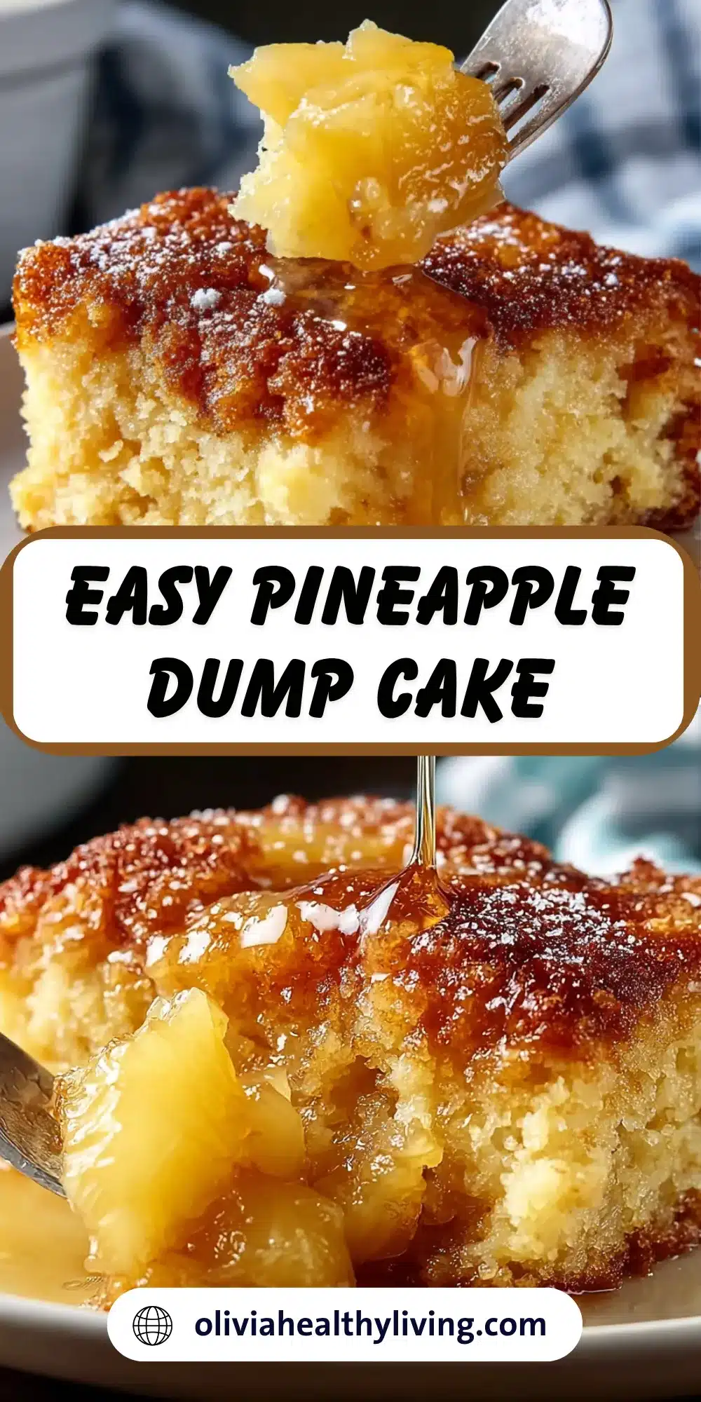 Two views of pineapple dump cake with syrupy pineapple chunks on top, highlighted with text for an easy recipe.