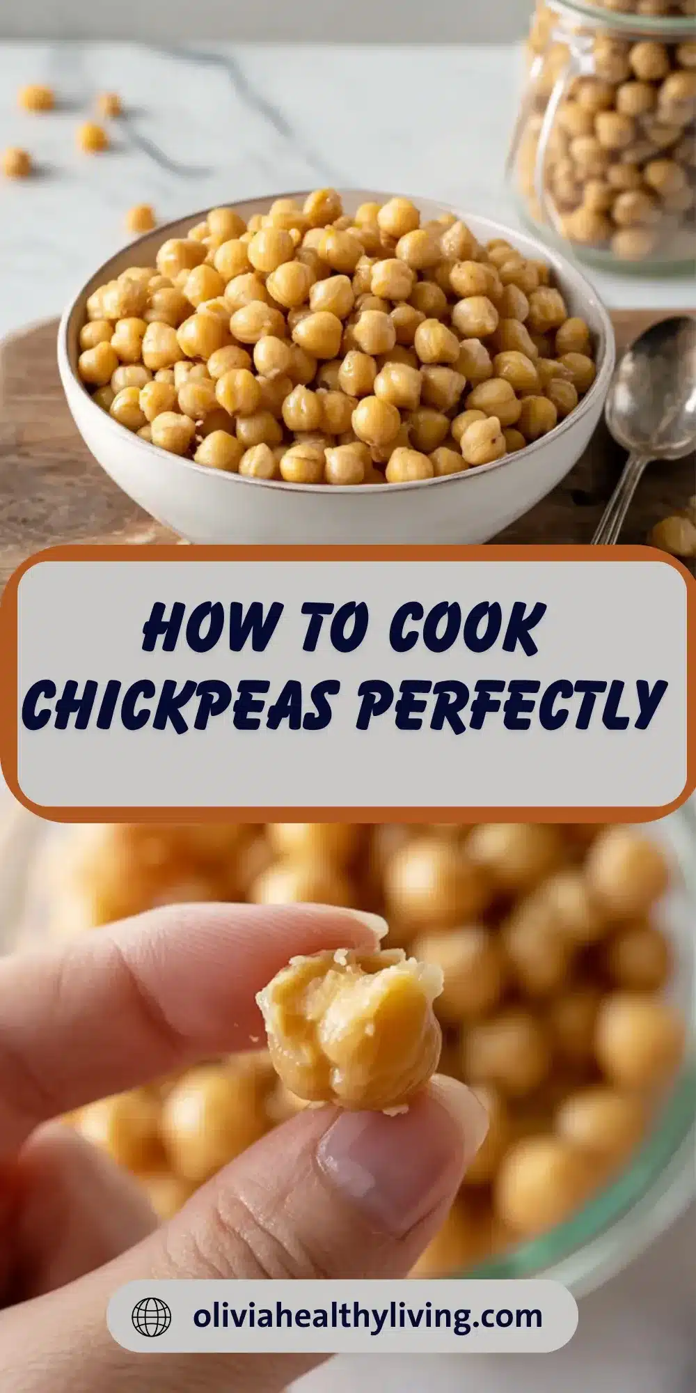 Bowl of cooked chickpeas with a close-up of one chickpea being held, labeled "How to Cook Chickpeas Perfectly".

