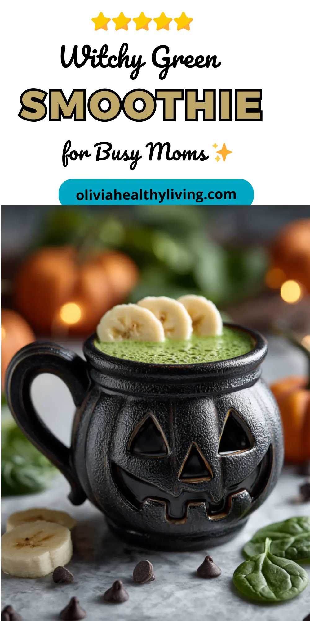 Pinterest-style graphic for Witchy Green Smoothie for Busy Moms with 5 stars and website branding