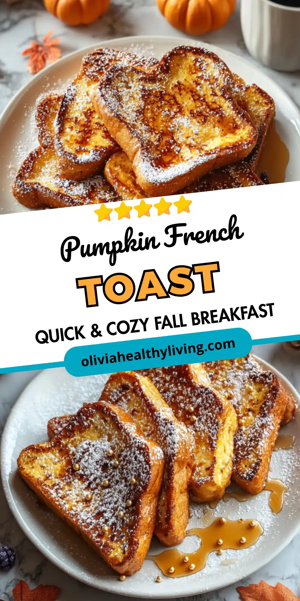 Recipe graphic for Pumpkin French Toast with 5-star rating