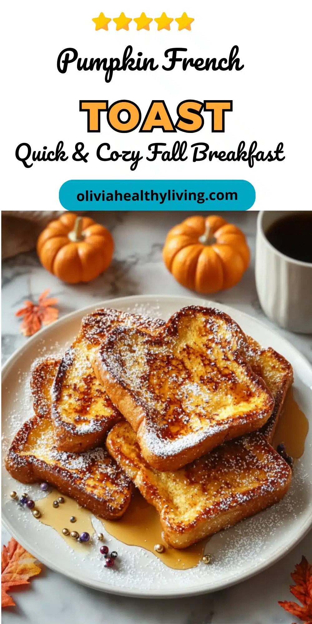 Recipe title card for Pumpkin French Toast with 5 gold stars