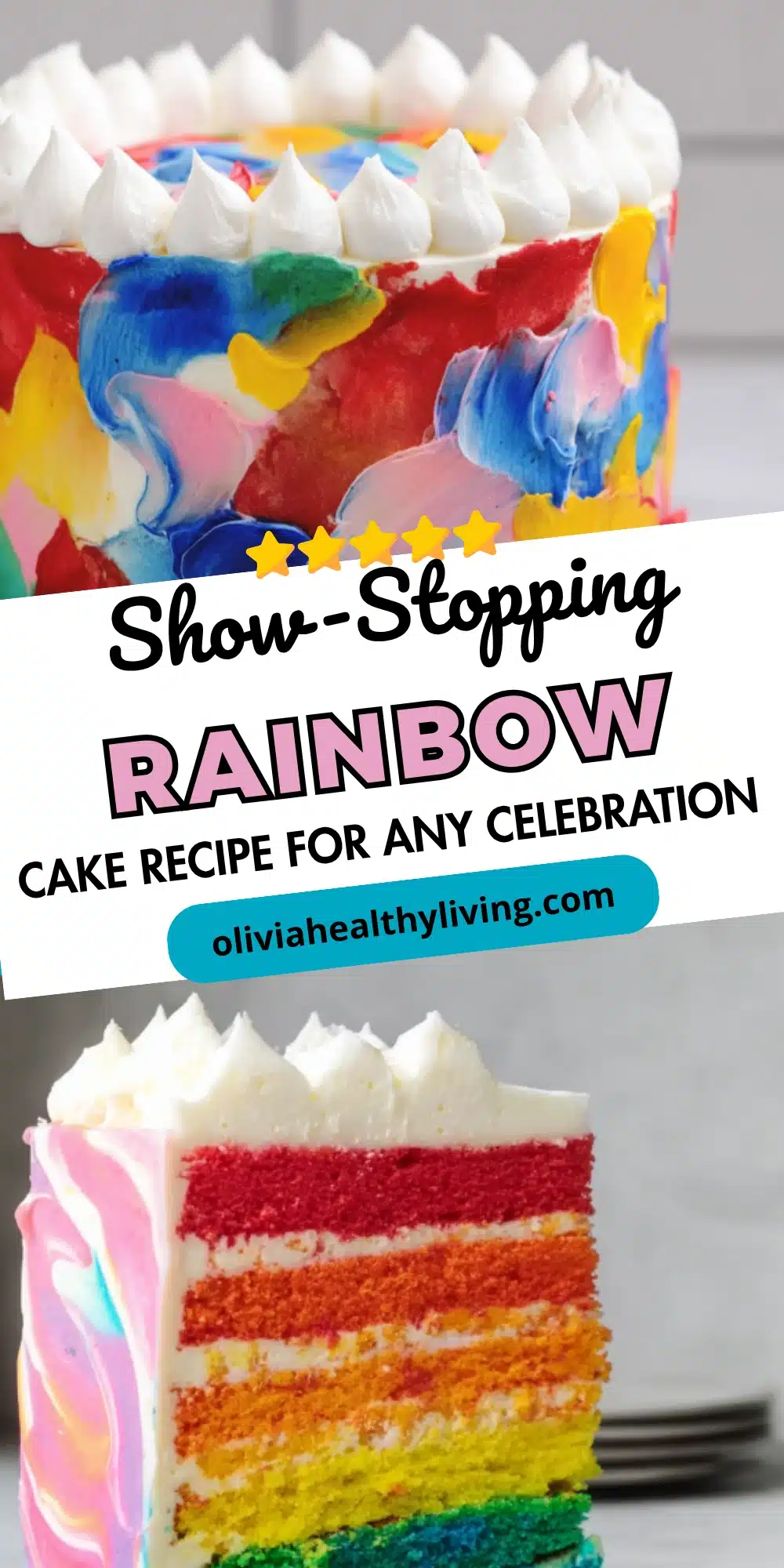 Rainbow cake with painted buttercream and slice view