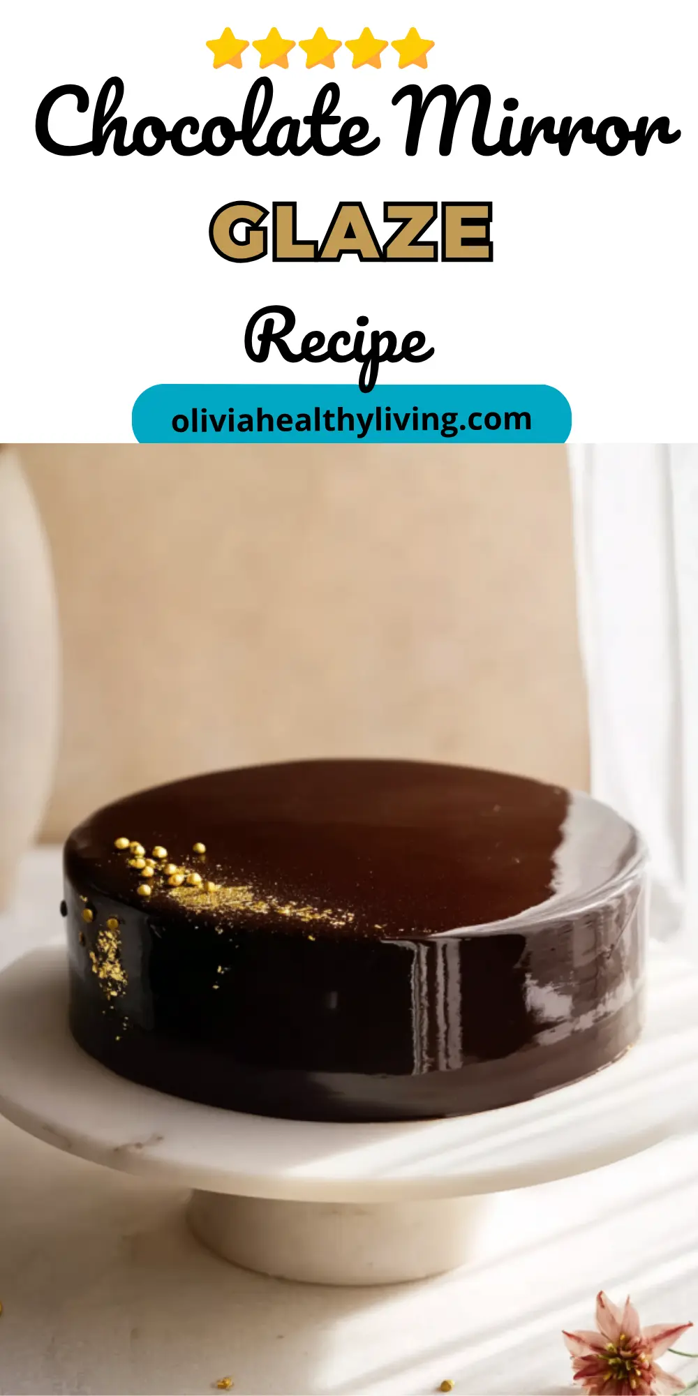 Whole chocolate mirror glaze cake with gold accents