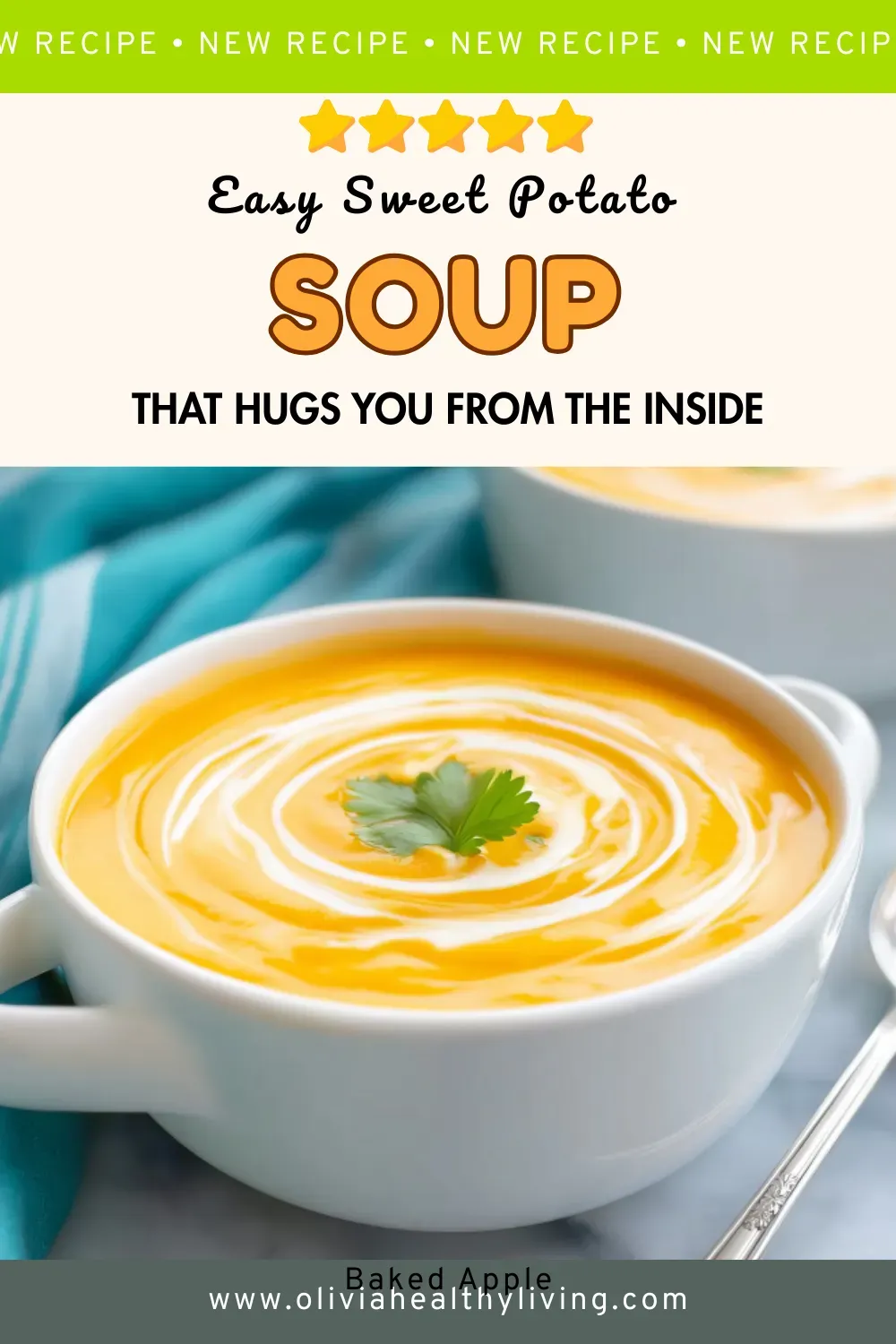 Pinterest pin featuring Easy Sweet Potato Soup recipe with five-star rating, showing creamy golden soup with cream swirl and cilantro garnish in white bowl with teal napkin, text reads "that hugs you from the inside"