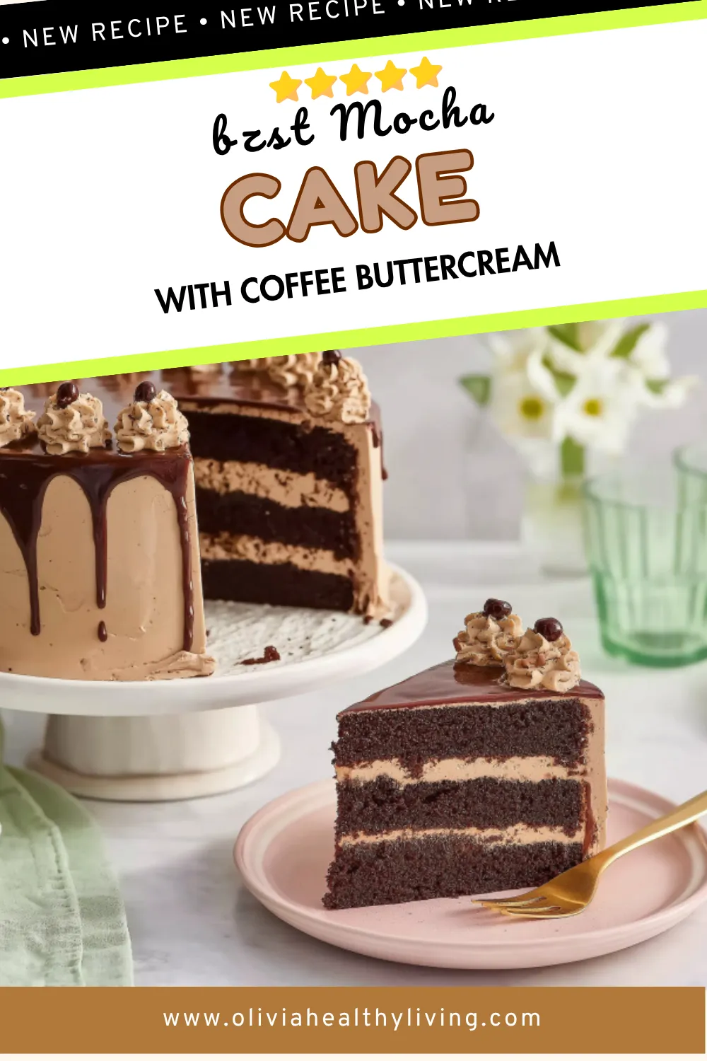 Chocolate mocha layer cake with coffee buttercream filling and ganache drip, displayed on a cake stand with a slice on a pink plate and green glasses in the background.