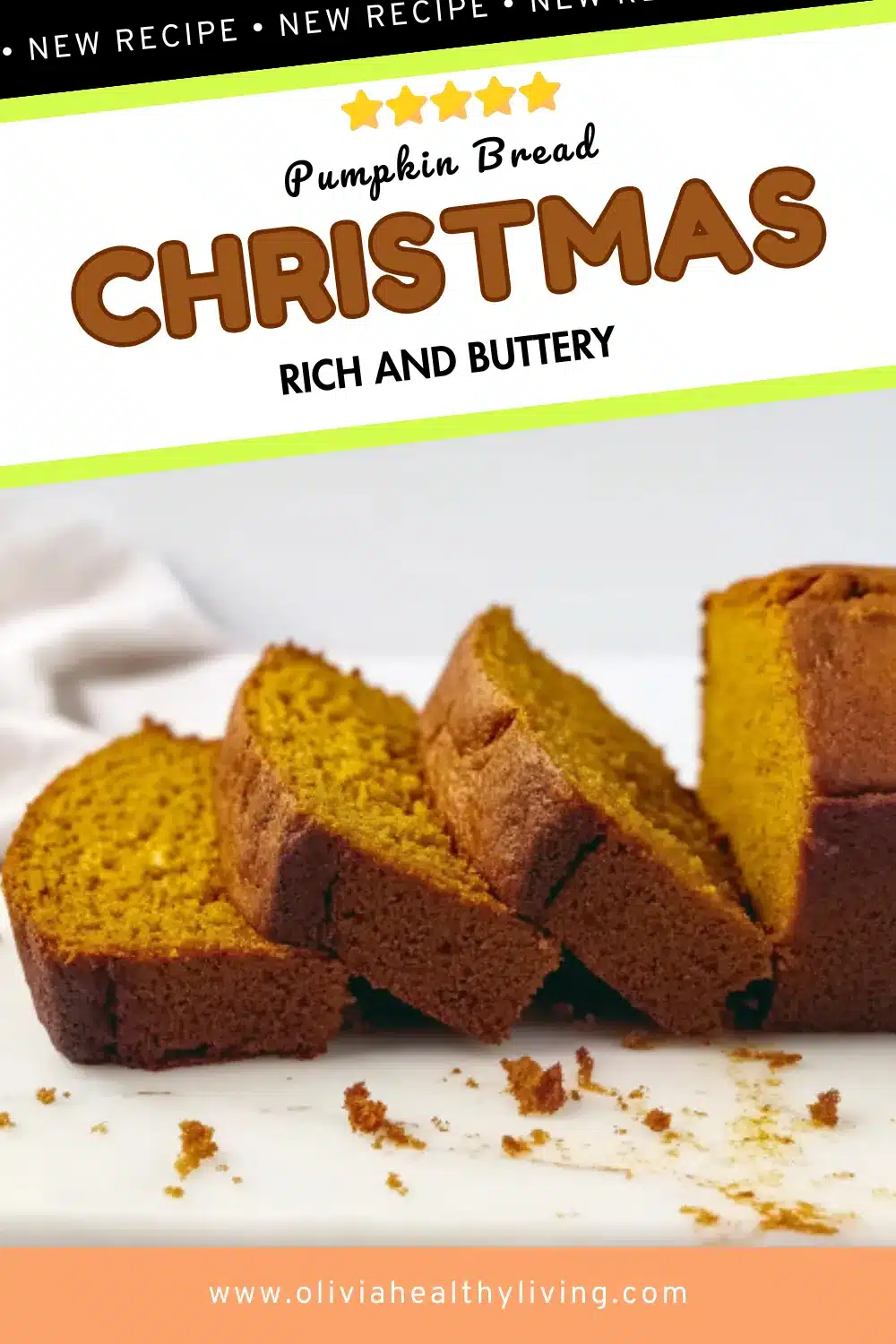 Pinterest graphic for pumpkin bread Christmas recipe with diagonal lime green stripes, 5 gold stars, and sliced bread photo with rich buttery texture