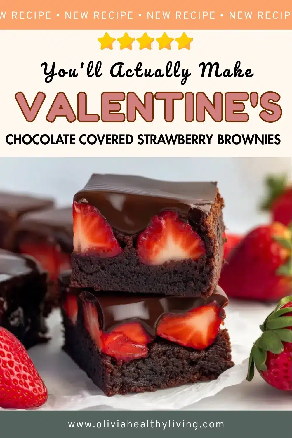 Recipe promotional image showing stacked chocolate strawberry brownies with five gold stars and title "You'll Actually Make Valentine's Chocolate Covered Strawberry Brownies" on peach and cream background